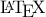textrm{LaTeX}