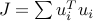 J=sum u_i^Tu_i