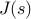 J(s)