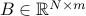 Bin mathbb{R}^{Ntimes m}